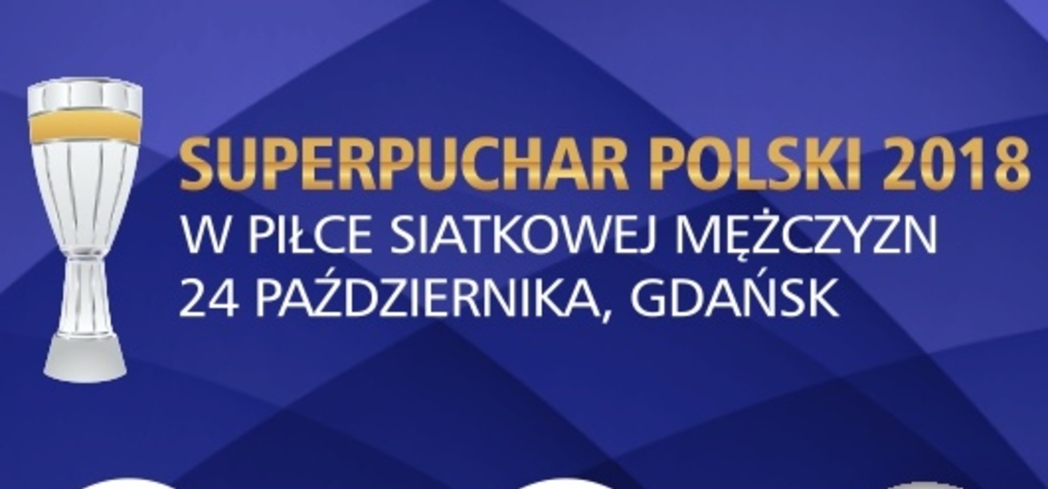 Superpuchar Polski 2018 z mistrzami świata!