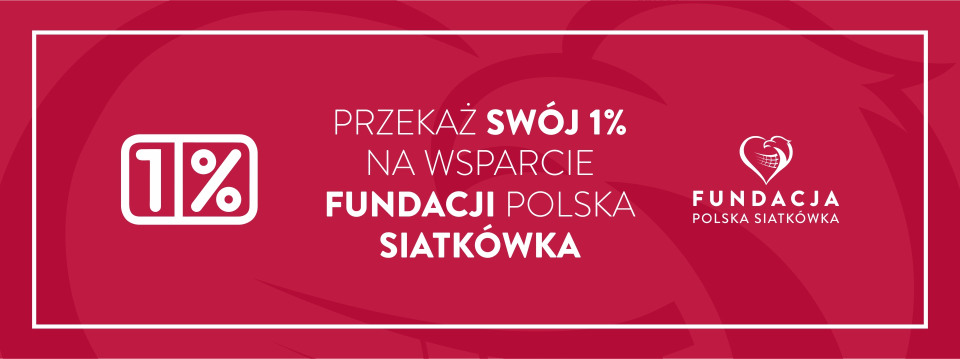 Przekaż swój 1% Fundacji Polska Siatkówka