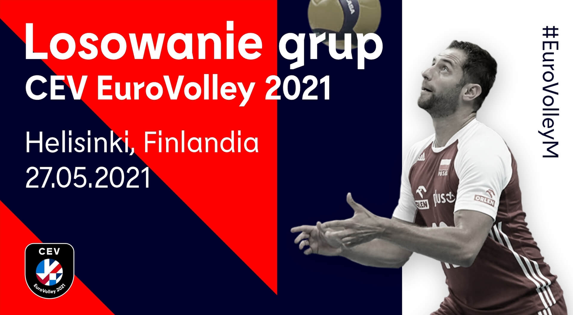 Losowanie CEV EuroVolley 2021 pod koniec maja w Belgradzie i Helsinkach