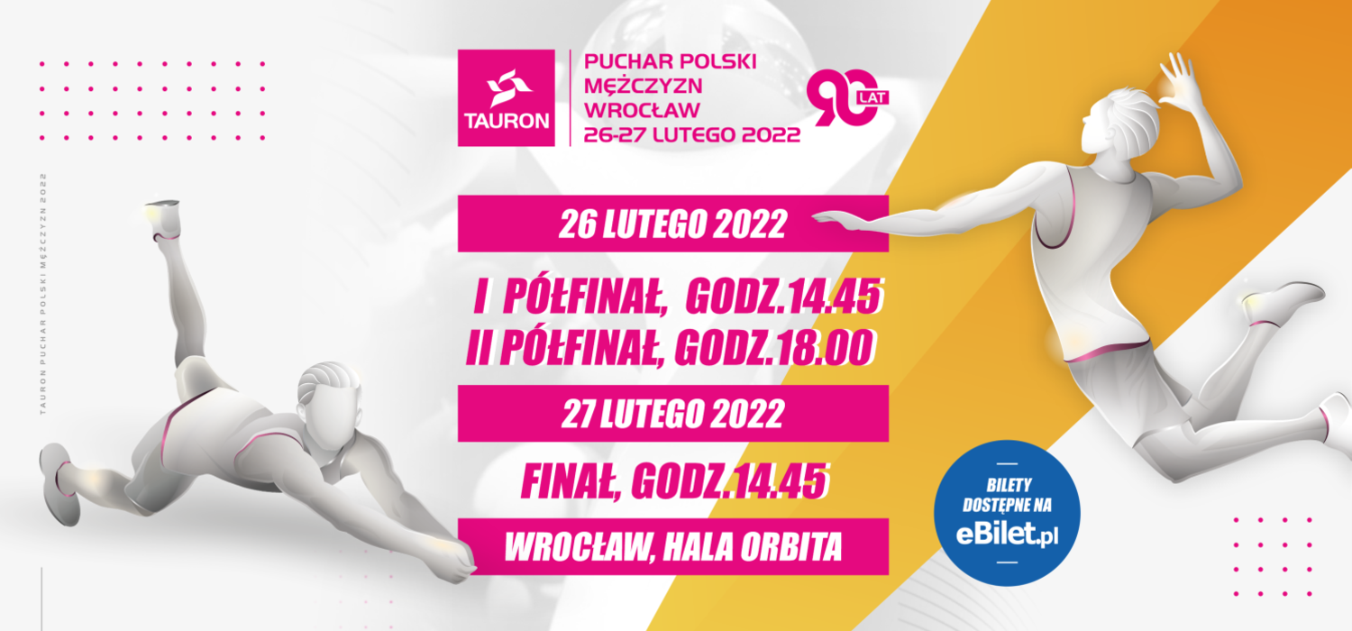 Rozpoczęła się sprzedaż wejściówek na turniej finałowy TAURON Pucharu Polski Mężczyzn 2022