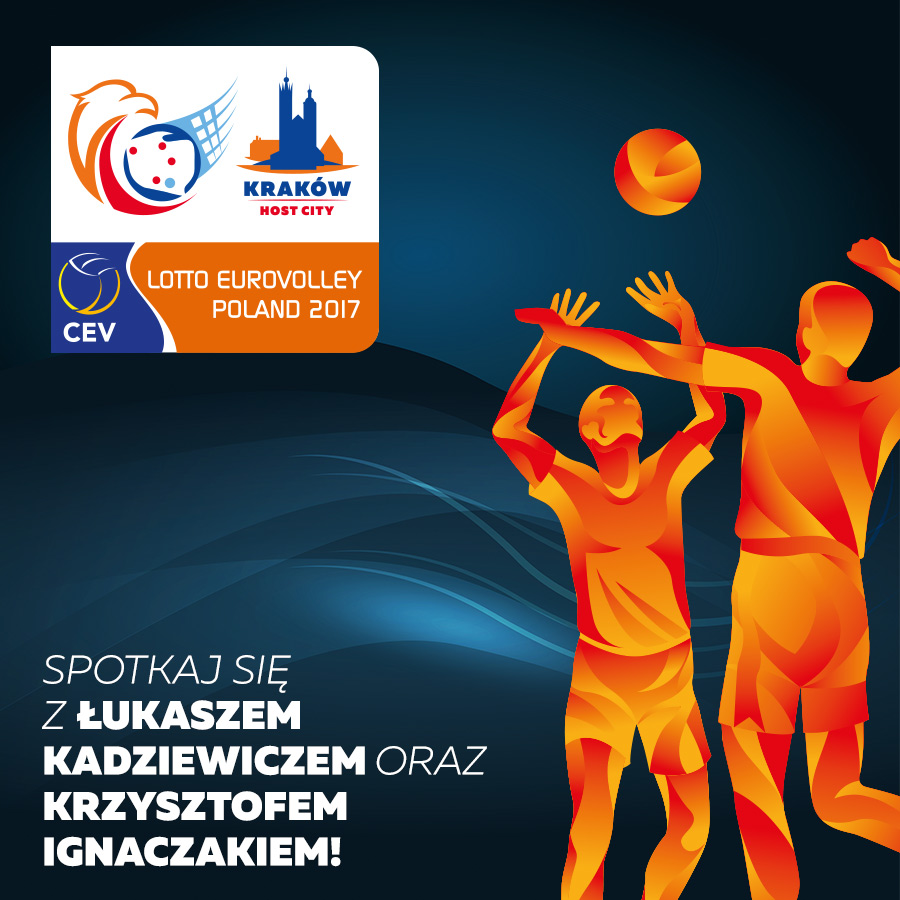 Przed LOTTO EUROVOLLEY POLAND 2017 spotkajmy się 19 sierpnia w Siatkarskiej Strefie na Placu Szczepańskim w Krakowie