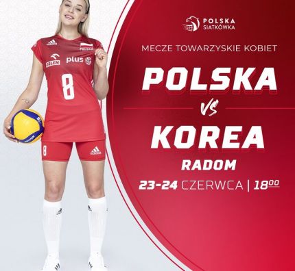 mecze towarzyskie Polska - Korea w Radomiu