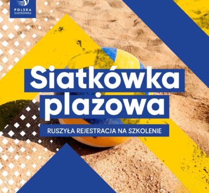 Ruszyła rejestracja na Ogólnopolskie szkolenie PZPS w siatkówce plażowej w Spale
