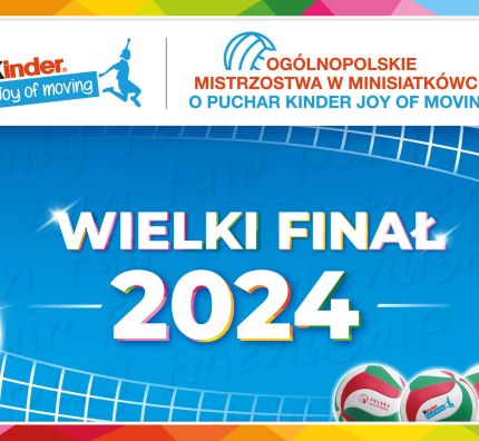 Wielki Finał KINDER Joy of moving 2024: 30 lat historii