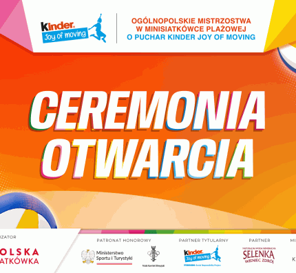 Wielki Finał KINDER Joy of moving 2024: ceremonia otwarcia