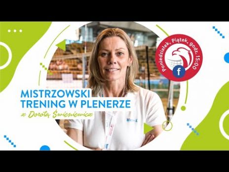 Trening w plenerze z Dorotą Świeniewicz - odcinek III