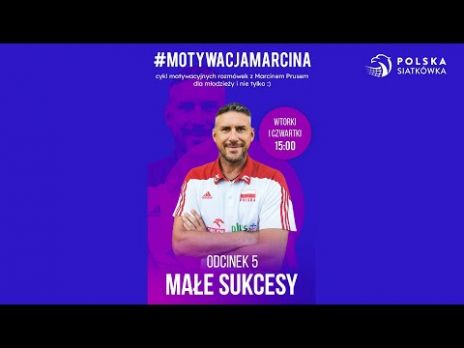 #MotywacjaMarcina odcinek V - Małe sukcesy